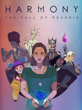 HARMONY : The Fall of Reverie