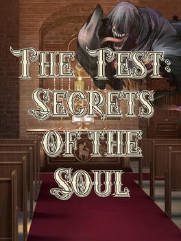 The Test: Secrets of the Soul