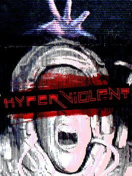 Hyperviolent