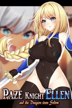 Paze Knight Ellen and the Dungeon town Sodom