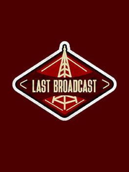 Last Broadcast