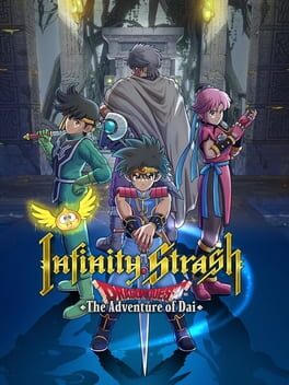 Infinity Strash — Dragon Quest: The Adventure of Dai