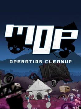 MOP: Operation Cleanup
