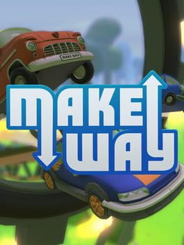 Make Way!!!