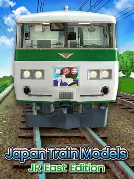 Japan Train Models - JR East Edition