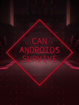 CAN ANDROIDS SURVIVE
