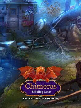 Chimeras: Blinding Love Collector's Edition