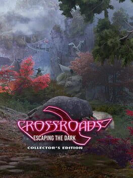 Crossroads: Escaping the Dark Collector's Edition