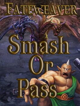 Fateweaver: Smash or Pass