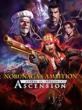 NOBUNAGA'S AMBITION: Sphere of Influence - Ascension / 信長の野望･創造 戦国立志伝