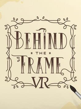 Behind the Frame: The Finest Scenery VR