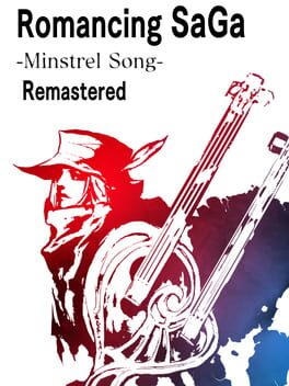 Romancing SaGa - Minstrel Song Remastered