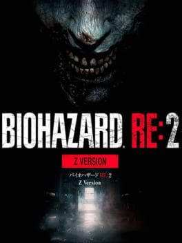 BIOHAZARD RE:2 Z Version