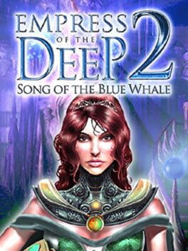 Empress Of The Deep 2: Song Of The Blue Whale
