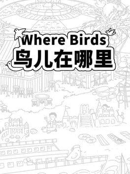 Where Birds 鸟儿在哪里