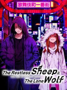 The Restless Sheep & The Lone Wolf -A Tale of Cutthroat Lovers