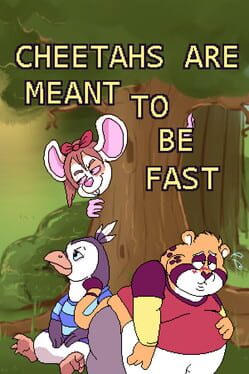 Cheetahs Are Meant To Be Fast