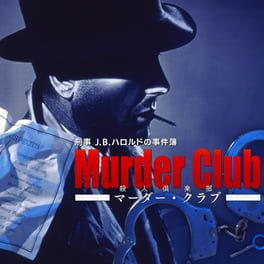 Keiji J.B. Harold no Jikenbo: Murder Club