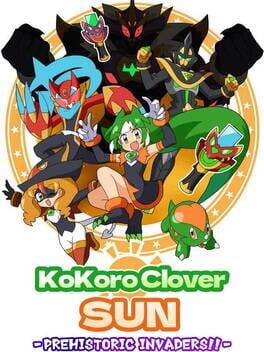 Kokoro Clover SUN - Prehistoric Invaders!