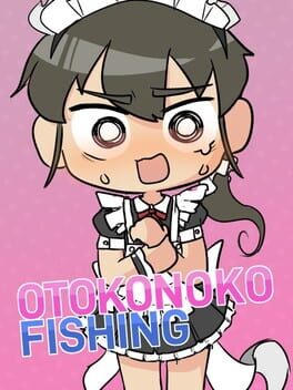 Otokonoko Fishing