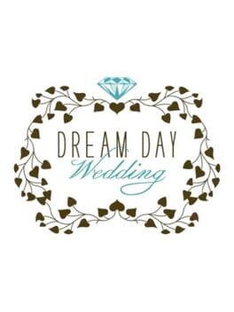Dream Day Wedding