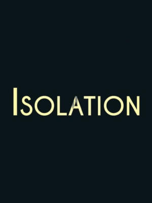 Isolation