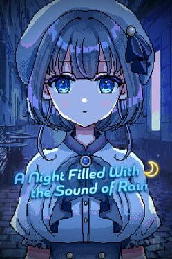 A Night Filled With the Sound of Rain