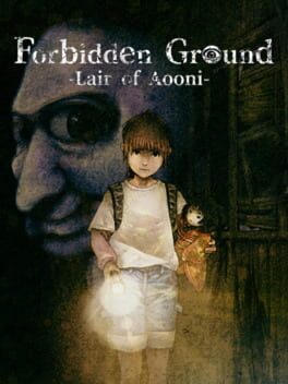 Forbidden Ground - Lair of Aooni -