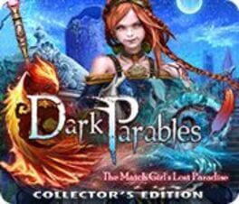 Dark Parables: The Match Girl's Lost Paradise Collector's Edition