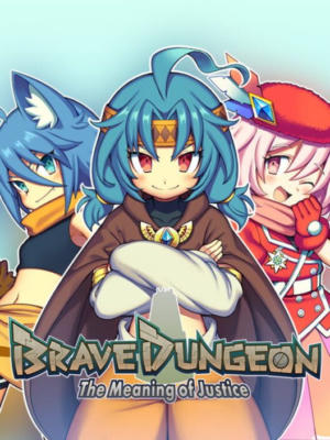 Brave Dungeon - The Meaning of Justice