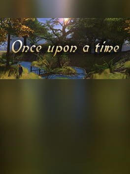 Once upon a time