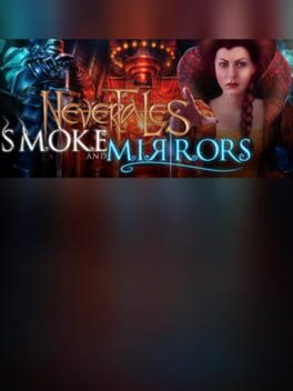 Nevertales: Smoke and Mirrors Collector's Edition