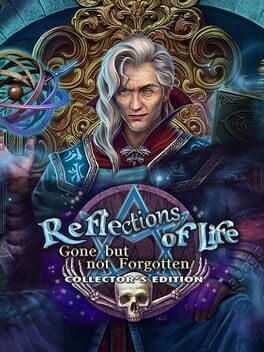 Reflections of Life: Gone But Not Forgotten Collector's Edition