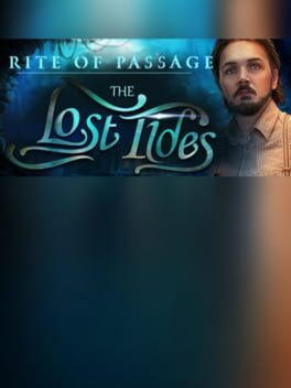 Rite of Passage: The Lost Tides Collector's Edition