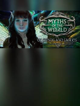 Myths of the World: Of Fiends and Fairies Collector's Edition
