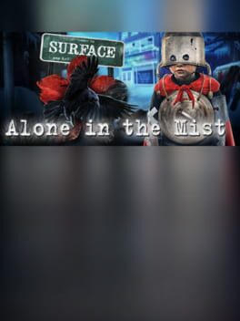 Surface: Alone in the Mist Collector's Edition