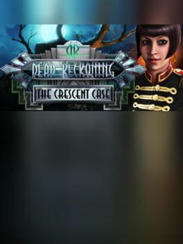 Dead Reckoning: The Crescent Case Collector's Edition