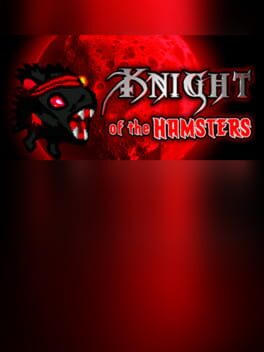 Knight of the Hamsters