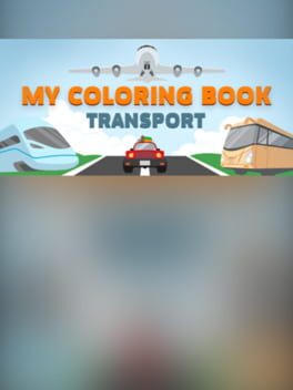 My Coloring Book: Transport