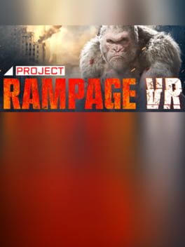 Project Rampage VR