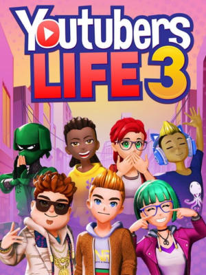 Youtubers Life 3: Stream Together!