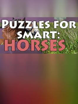 Puzzles for smart: Horses