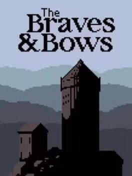The Braves & Bows