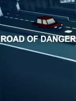 ROAD OF DANGER