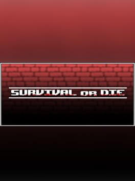 Survival or die