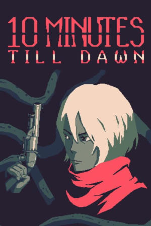 10 Minutes Till Dawn