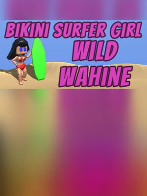 Bikini Surfer Girl - Wild Wahine