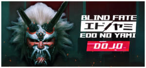 Blind Fate: Edo no Yami — Dojo