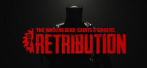 The Walking Dead: Saints & Sinners - Chapter 2: Retribution