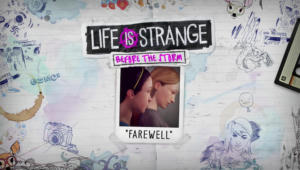 Life is Strange: Before the Storm - Farewell